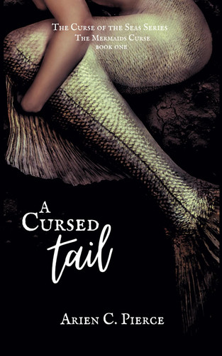 Cover of A Cursed Tail (The Curse of the Seas)