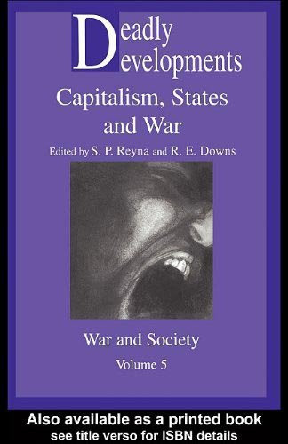 Cover of Deadly Developments: Capitalism, States and War