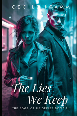 Cover of The Lies We Keep - Some Secrets Can Only Be Avenged