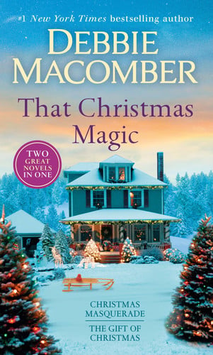 Cover of That Christmas Magic: A 2-in-1 Collection Christmas Masquerade and The Gift of Christmas
