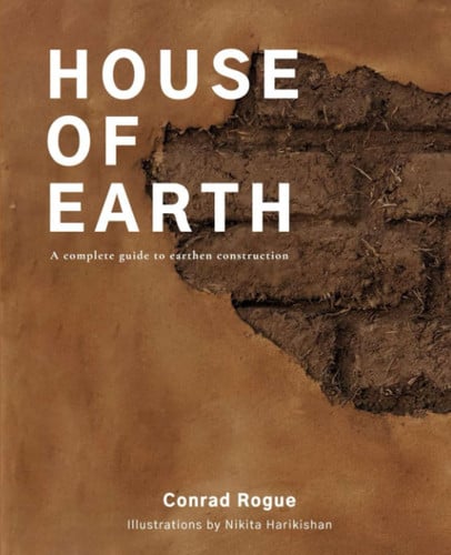 Cover of House of Earth A Complete Guide to Earthen Construction
