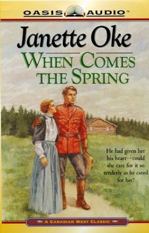 Cover of When Comes the Spring (Canadian West, Book 2)