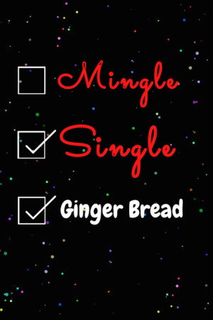 Cover of Mingle Single Ginger Bread Journal Notebook: Funny Ginger Bread Lovers Valentine’s Day Journal Notebook. For Men ,Women ,Friends, Couple, Girlfriend, ... For Valentine’s Day and Ginger Bread Lovers.