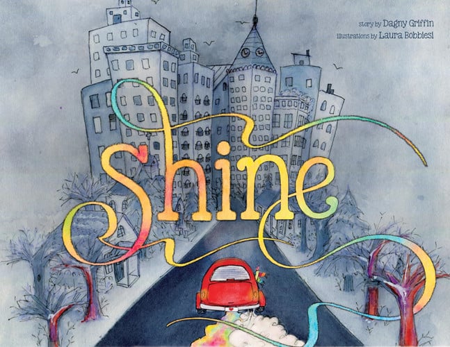 Cover of Shine: A Wordless Book About Love