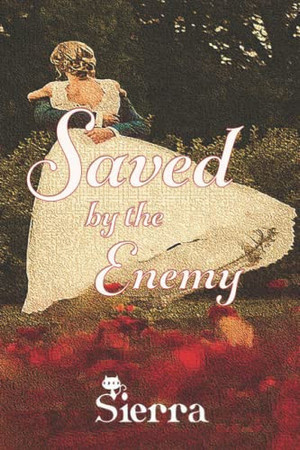 Cover of Saved by the Enemy