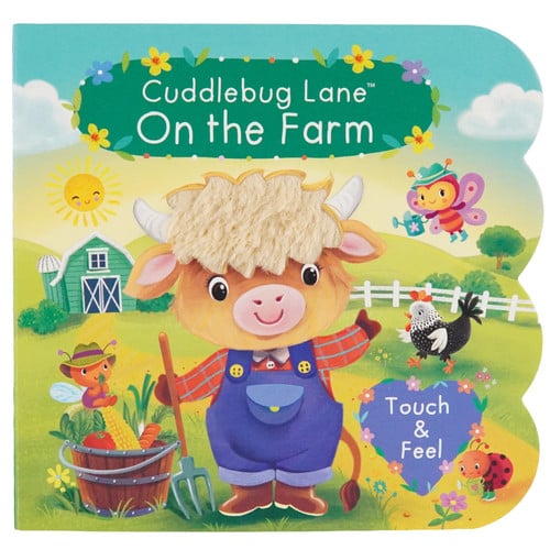 Cover of Cuddlebug Lane On the Farm - Touch and Feel Baby & Toddler Sensory Board Book