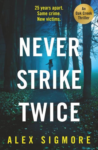 Cover of Never Strike Twice (Oak Creek Thriller)