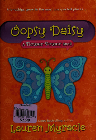 Cover of Oopsy Daisy: A Flower Power Book