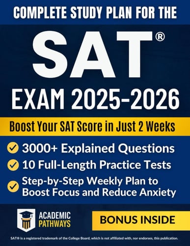 Cover of Complete Study Guide for the SAT® Exam: 3000+ Practice Questions, 10 Real Practice Tests, Smart Strategies, Weekly Goals & a Stress-Free Study Plan to Maximize Your Score!