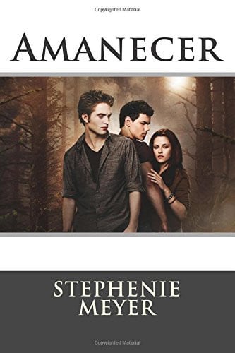 Cover of Amanecer: Stephenie Meyer (Spanish Edition)