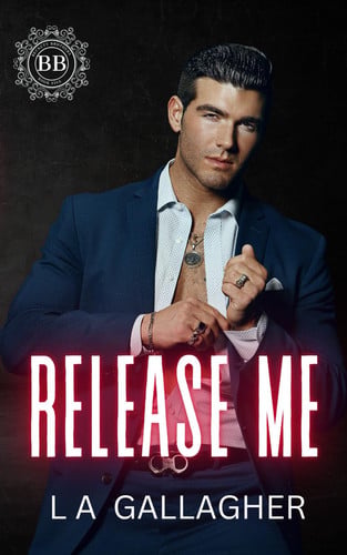 Cover of RELEASE ME: A Hot, Forbidden, Best Friend's Wife Romance