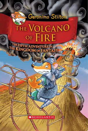 Cover of The Volcano of Fire (Geronimo Stilton and the Kingdom of Fantasy #5)