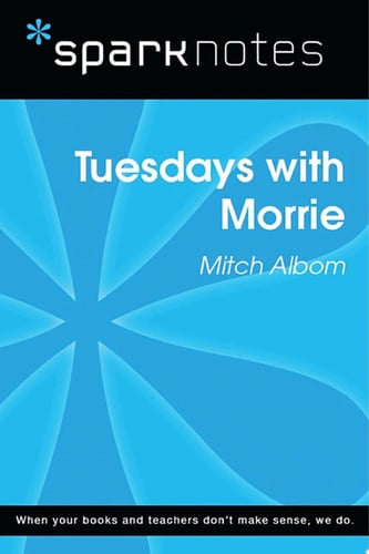 Cover of Tuesdays With Morrie (SparkNotes Literature Guide)