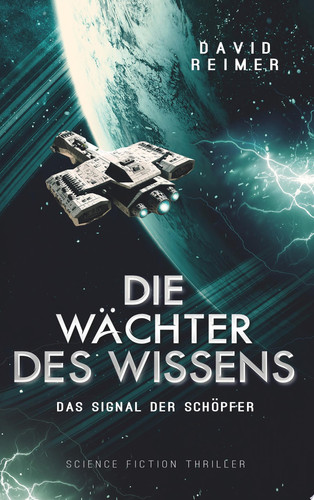 Cover of Die Wächter Des Wissens Das Signal Der Schöpfer