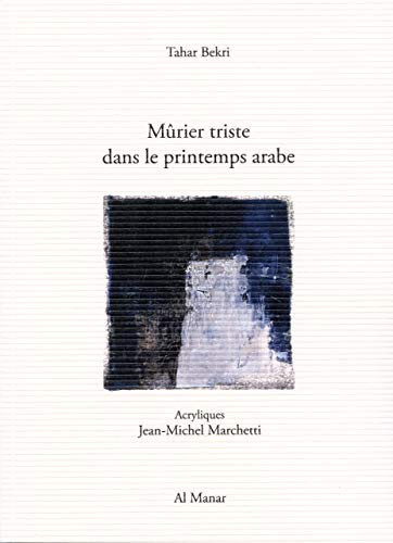 Cover of Mûrier Triste Dans Le Printemps Arabe