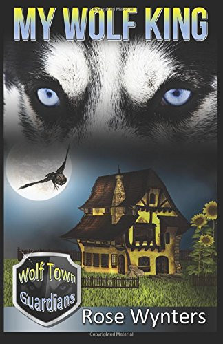 Cover of My Wolf King (Wolf Town Guardians Book 1)