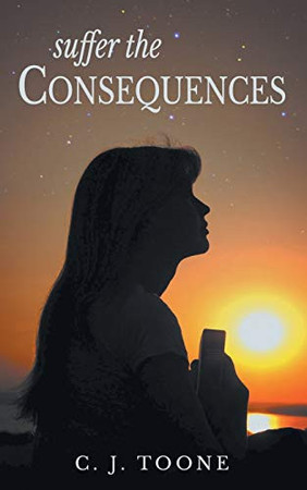 Cover of Suffer the Consequences