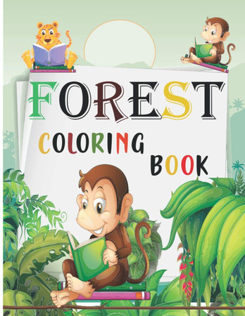Cover of FOREST COLORING BOOK: The Forest Coloring Book Watercolor With Me in the Forest Paperback, Animals and Rainforest Birds and FlForest Coloring Book ... Book: An Inky Quest and Coloring Book.