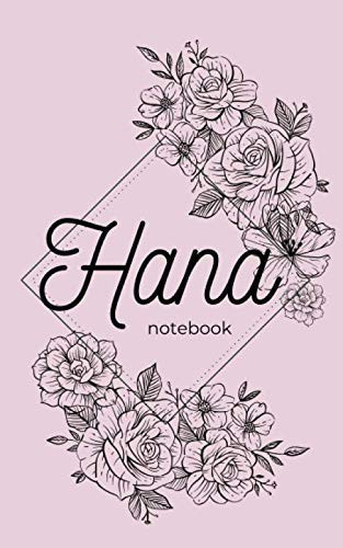 Cover of Hana Notebook: Hana : Carnet De Notes Avec Prénom Hana , Rose Avec Des Fleurs , Ligné 100 Pages (French Edition)