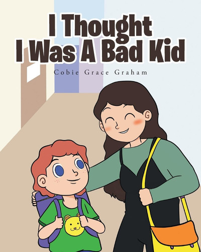 Cover of I Thought I Was A Bad Kid