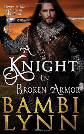 Cover of A Knight in Broken Armor (The Knights of Stonebridge, Series 1, Book 2)