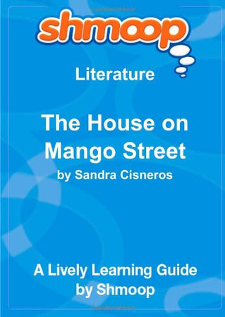 Cover of The House on Mango Street: Shmoop Literature Guide