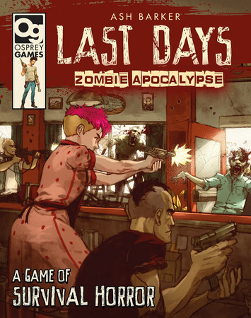 Cover of Last Days - Zombie Apocalypse: A Game of Survival Horror