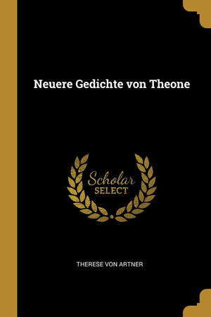 Cover of Neuere Gedichte Von Theone