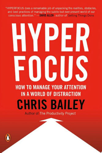 Cover of Hyperfocus: How to Be More Productive in a World of Distraction