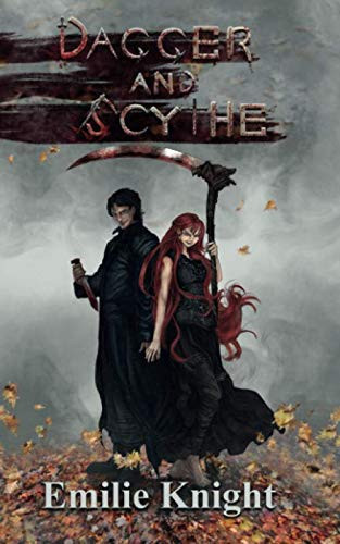Cover of Dagger and Scythe: The Ichorian Epics: Book 2