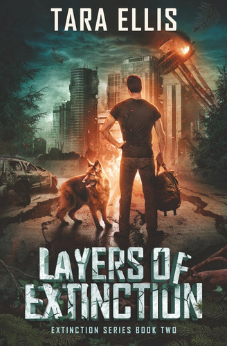 Cover of Layers of Extinction: A Post-Apocalyptic Survival Thriller (Extinction Series)