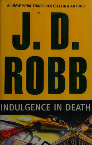Cover of Indulgence in Death (In Death, #31)