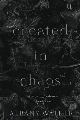 Cover of Created in Chaos (Corrupt Credence)