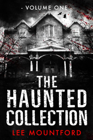 Cover of The Haunted Collection Volume I