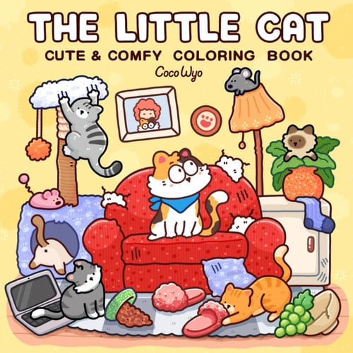 Cover of The Little Cat: Cozy Life of Kitty Coloring Book for Adults and Teens (Cozy & Cute Coloring)