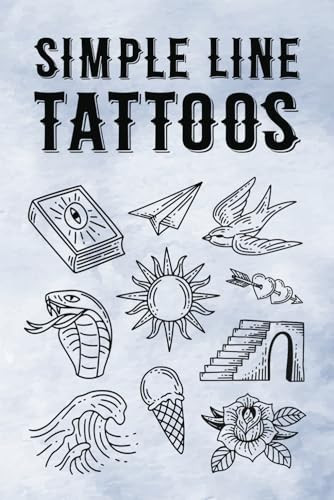 Cover of Simple Line Tattoos: 1000+ Tattoo Designs