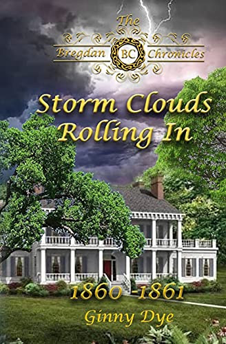 Cover of Storm Clouds Rolling In (# 1 in the Bregdan Chronicles Historical Fiction Romanc