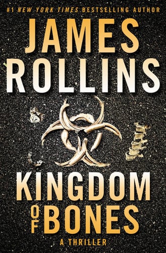 Cover of Kingdom of Bones: A Thriller