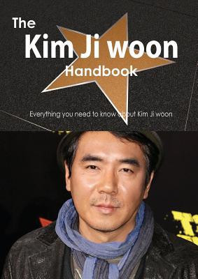 Cover of The Kim Ji Woon Handbook - Everything You Need to Know About Kim Ji Woon