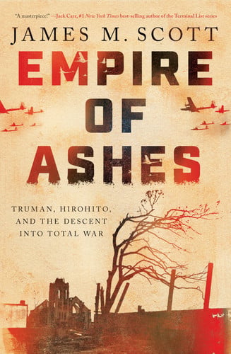 Cover of Empire of Ashes: Truman, Hirohito, and the Descent Into Total War