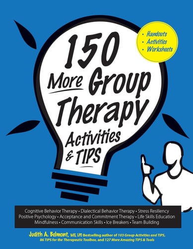 Cover of 150 More Group Therapy Activities & Tips