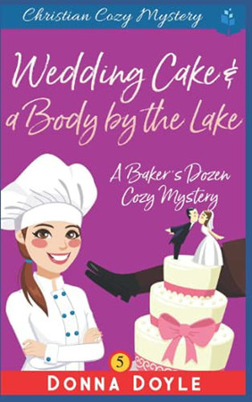 Cover of Wedding Cake and a Body by the Lake
