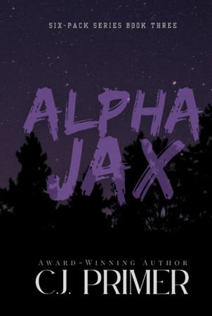 Cover of Alpha Jax: Six-pack Series Book Three