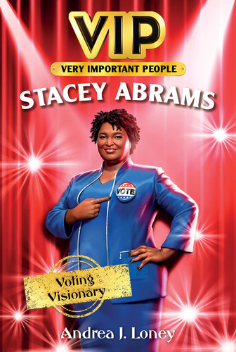 Cover of Stacey Abrams: Voting Visionary