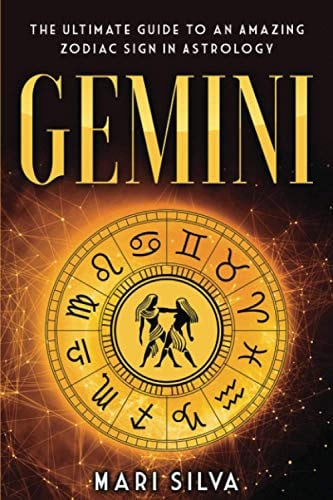 Cover of Gemini: The Ultimate Guide to an Amazing Zodiac Sign in Astrology (Zodiac Signs)