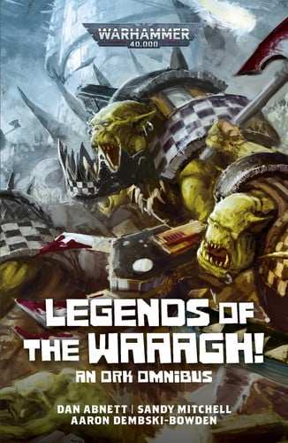 Cover of Legends of the Waaagh! (Warhammer 40,000)