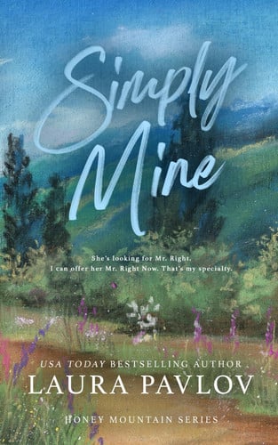 Cover of Simply Mine: A Honey Mountain Series Special Edition Paperback