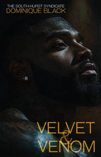 Cover of Velvet & Venom: Love Don't Come Easy in These Streets (The South-Hurst Syndicate)