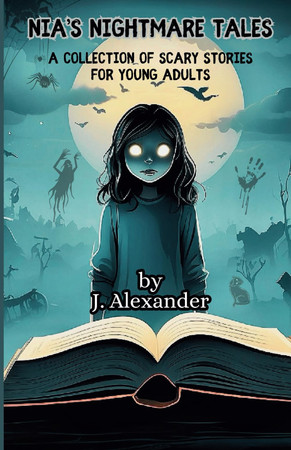Cover of Nia's Nightmare Tales - A Collection of Scary Stories for Young Adults
