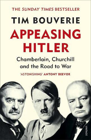 Cover of Appeasing Hitler: Chamberlain, Churchill and the Road to War